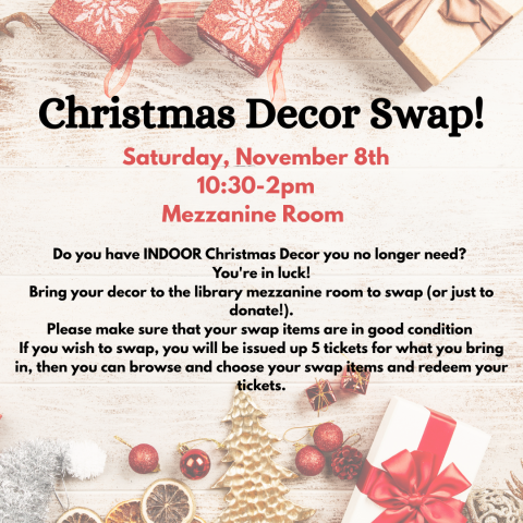 Indoor Christmas decor swap 10:30-2PM in the Mezzanine Room