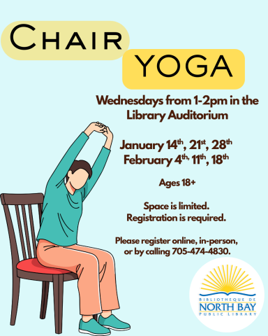 Chair Yoga 1-2PM in the auditorium, Jan. 14, 21, 28, Feb. 4, 11, 18