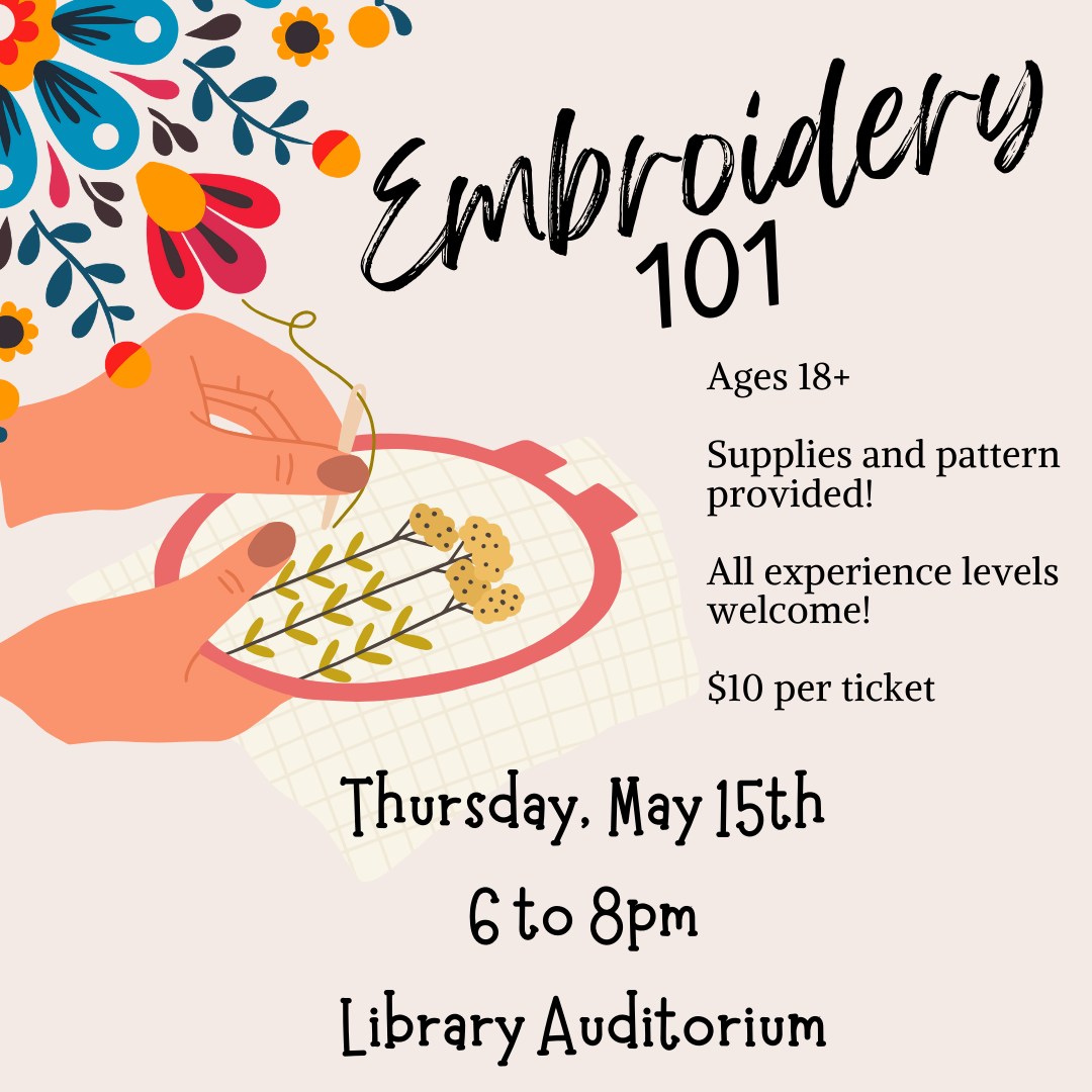 Embroidery 101 Thursday May 15 at 6PM